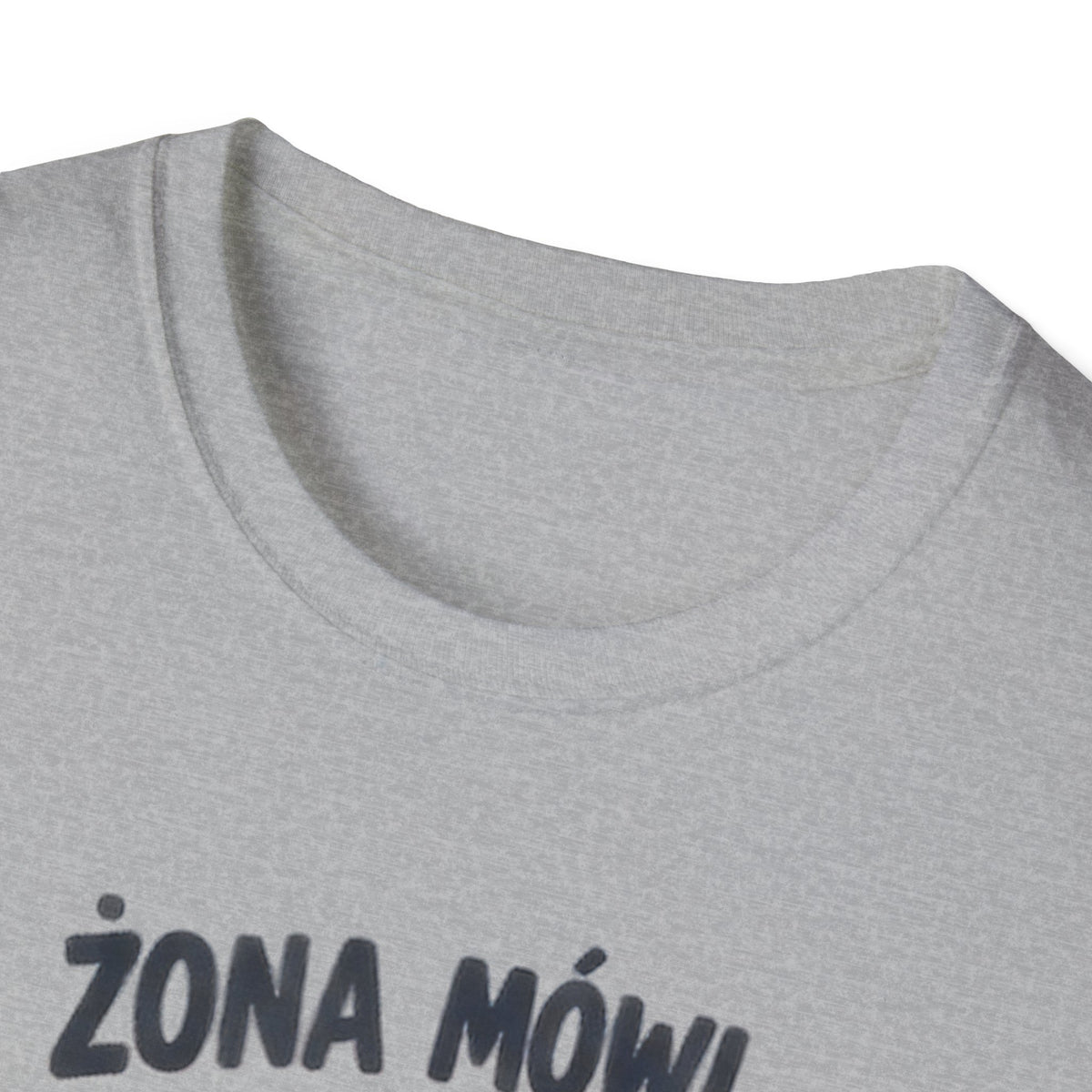 Koszulka "ŻONA MÓWI, JA SŁUCHAM"