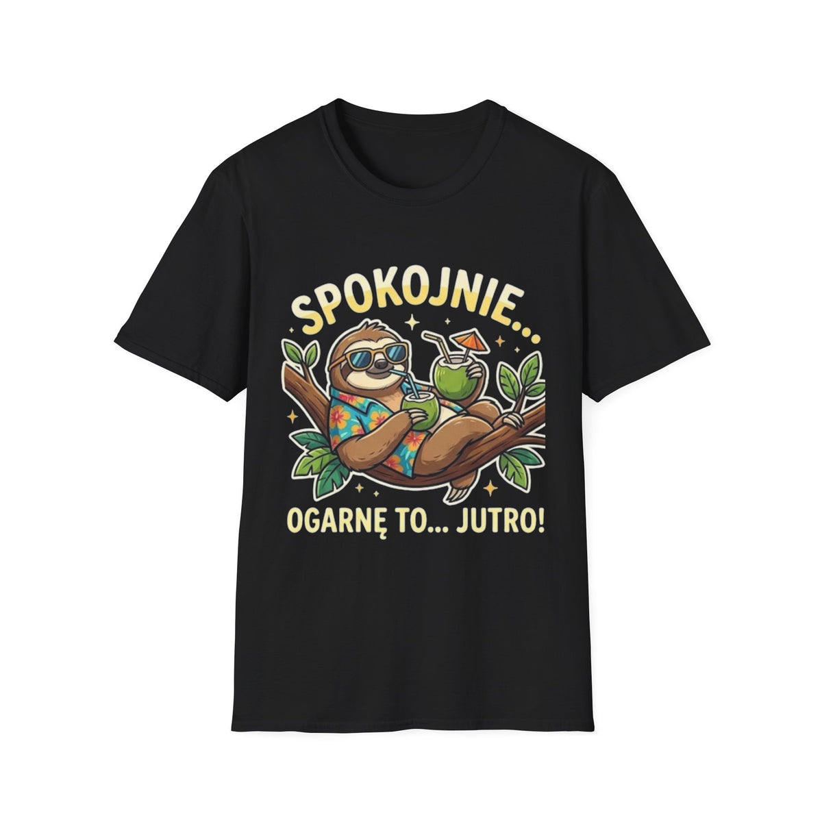 Kouszula "SPOKOJNIE OGARNĘ TO JUTRO"