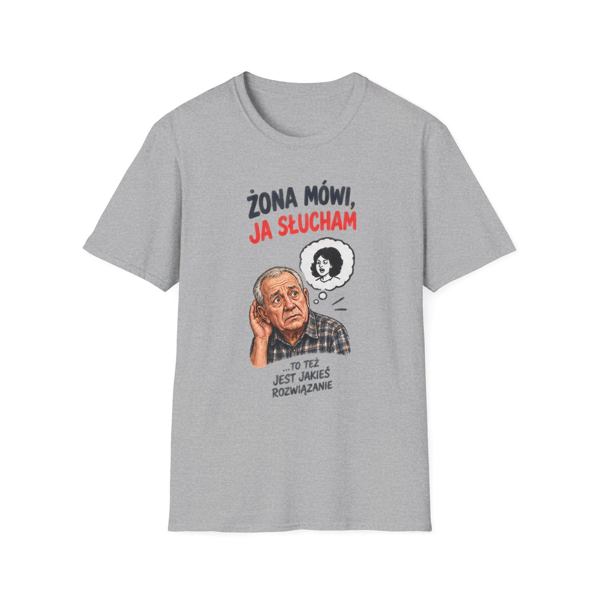 Koszulka "ŻONA MÓWI, JA SŁUCHAM"