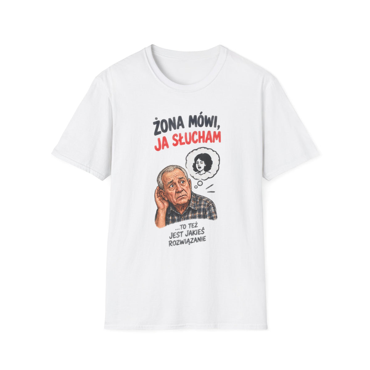 Koszulka "ŻONA MÓWI, JA SŁUCHAM"