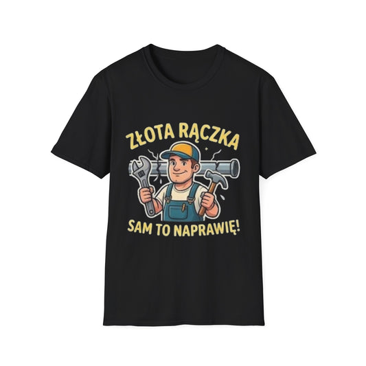 Koszulka "ZŁOTA RĄCZKA, SAM TO NAPRAWIĘ"