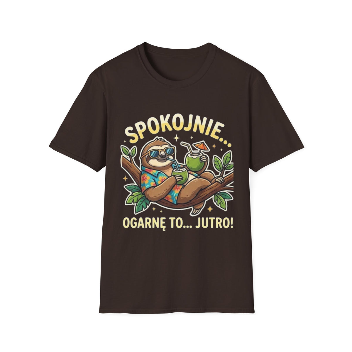 Kouszula "SPOKOJNIE OGARNĘ TO JUTRO"