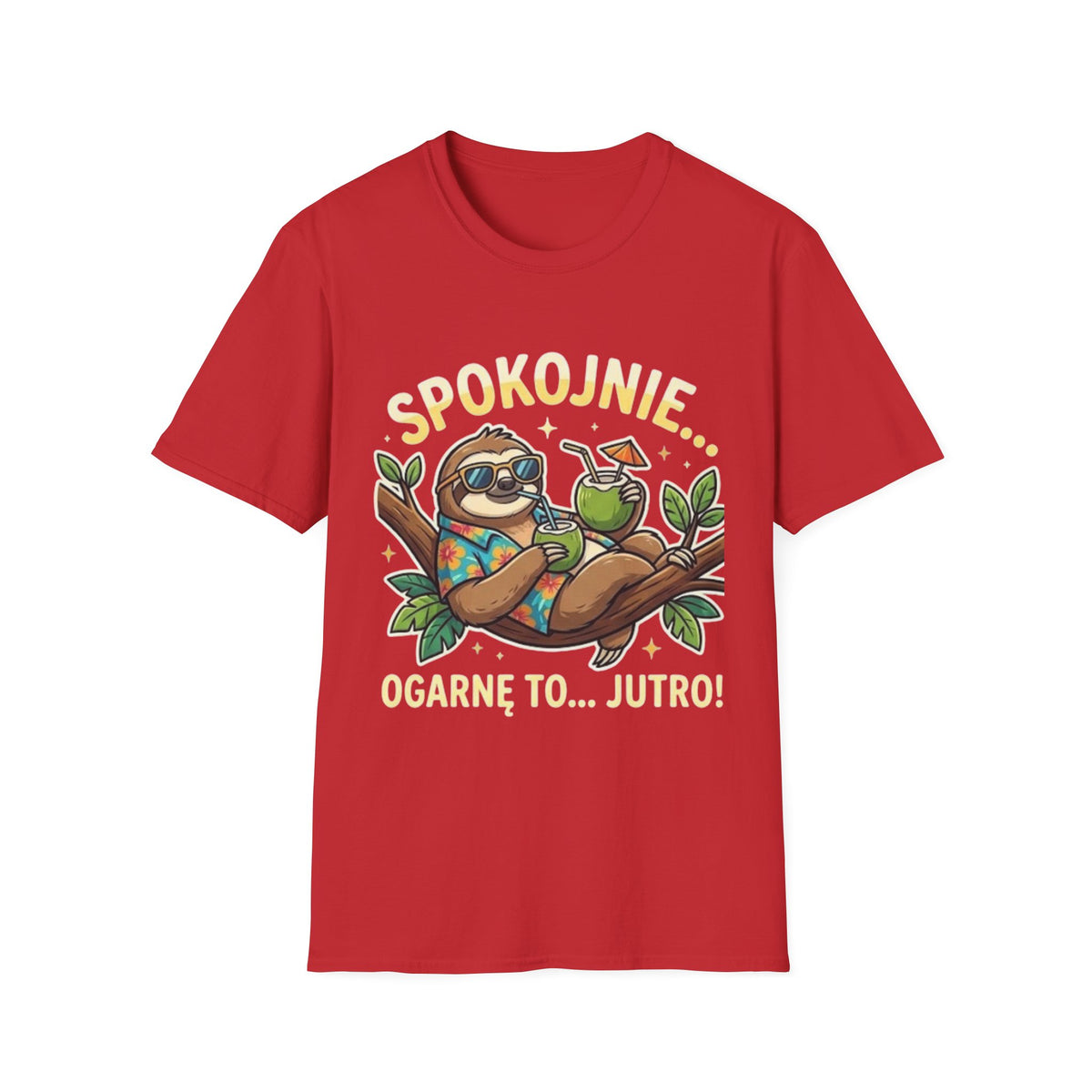 Kouszula "SPOKOJNIE OGARNĘ TO JUTRO"