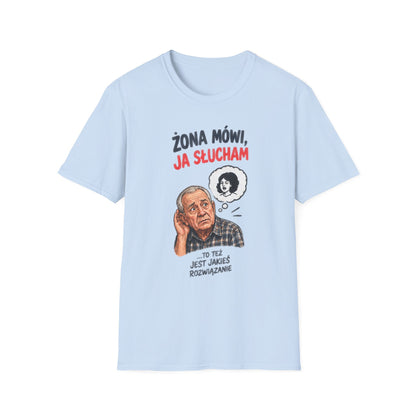 Koszulka "ŻONA MÓWI, JA SŁUCHAM"